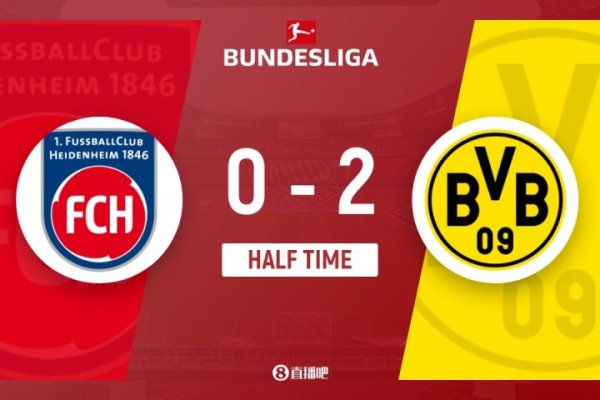 半场-多特2-0十东谈主海登海姆 吉拉西立功阿德耶米助攻拜尔破门