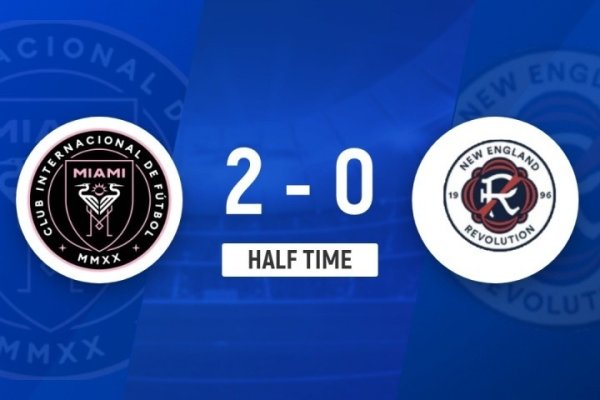 半场-迈阿密海外2-0新英格兰创新 梅西送2妙传助阿连德阿尔巴破门